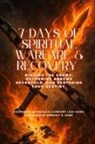 Zacharias Godseagle, Ambassador Monday O. Ogbe, Comfort Ladi Ogbe - 7 DAYS OF SPIRITUAL WARFARE & RECOVERY - Binding the Enemy, Returning Arrows Sevenfold, and Restoring Your Destiny