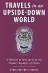 Derek Geoffrey Sidenius - Travels in an Upside-Down World