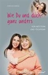 Dorothee Döring - Wie Du und doch ganz anders