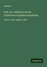 Anónimo - Folk-lore. Biblioteca de las Tradiciones Populares Españolas