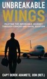 Derek Adametz - Unbreakable Wings