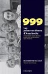 Jordi Cussà, Heather Dune Macadam - 999. Les primeres dones d'Auschwitz : l'extraordinària història de les primeres noies condemnades al camp d'extermini