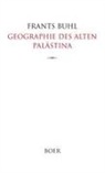 Frants Buhl - Geographie des alten Palästina