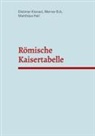 Werner Eck, Matthäus Heil, Dietmar Kienast - Römische Kaisertabelle