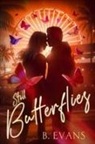 B. Evans - Still Butterflies