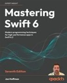 Jon Hoffman - Mastering Swift 6 - Seventh Edition