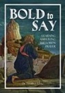 Lentz Geoffrey - Bold to Say