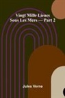 Jules Verne - Vingt Mille Lieues Sous Les Mers Part 2