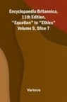 Various - Encyclopaedia Britannica, 11th Edition, "Equation" to "Ethics" Volume 9, Slice 7