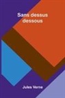 Jules Verne - Sans dessus dessous