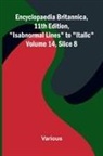 Various - Encyclopaedia Britannica, 11th Edition, "Isabnormal Lines" to "Italic" Volume 14, Slice 8
