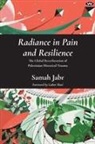 Elizabeth Berger, Elizabeth Berger MD, Samah Jabr, Gabor Maté, Gabor Maté MD - Radiance in Pain and Resilience