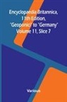 Various - Encyclopaedia Britannica, 11th Edition, "Geoponici" to "Germany" Volume 11, Slice 7