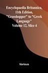 Various - Encyclopaedia Britannica, 11th Edition, "Grasshopper" to "Greek Language" Volume 12, Slice 4