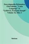 Various - Encyclopaedia Britannica, 11th Edition, "Latin Language" to "Lefebvre, Fran ois-Joseph" Volume 16, Slice 3