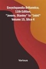 Various - Encyclopaedia Britannica, 11th Edition, "Jevons, Stanley" to "Joint" Volume 15, Slice 4