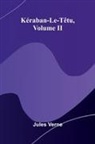 Jules Verne - K raban-Le-T tu, Volume II