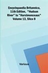 Various - Encyclopaedia Britannica, 11th Edition, "Hudson River" to "Hurstmonceaux" Volume 13, Slice 8