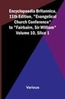 Various - Encyclopaedia Britannica, 11th Edition, "Evangelical Church Conference" to "Fairbairn, Sir William" Volume 10, Slice 1