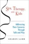Sharon Lamb, Lamb Sharon - Sex, Therapy, and Kids