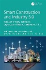 Wesam Salah Alaloul, Syed Muhammad Yasir Ashrafi, Abdul Mateen Khan, Abdul Mateen Alaloul Khan, Muhammad Ali Musarat - Smart Construction and Industry 5.0