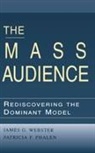Patricia F Phalen, Patricia F. Phalen, Phalen Patricia F., James Webster - The Mass Audience