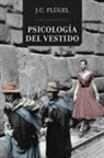 John Carl Flügel - Psicología del vestido