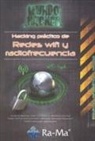 Deepak Daswani, Antonio Ángel . . . [et al. Ramos Varón - Hacking práctico de redes wifi y radiofrecuencia