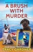 Tracy Gardner - A Brush with Murder