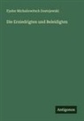 Fjodor Michailowitsch Dostojewski - Die Erniedrigten und Beleidigten