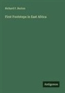 Richard F. Burton - First Footsteps in East Africa