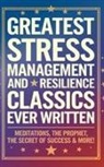 James Allen, Marcus Aurelius, Theron Q. Dumon - Greatest Stress Management and Resilience Classics Ever Written