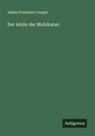 James Fenimore Cooper - Der letzte der Mohikaner
