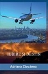 Adriana Cioc¿nea - Iubire ¿i destin