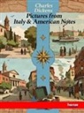Charles Dickens - Pictures from Italy and American Notes