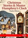 Charles Dickens - Christmas Stories and Master Humphrey's Clock