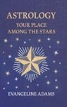 Evangeline Adams, Aleister Crowley - Evangeline Adams' Astrology