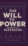 Friedrich Nietzsche - The Will to Power by Friedrich Nietzsche