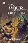 Robert E. Howard - The Hour of the Dragon