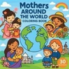Chris Martin - Mothers Around the World - Coloring Book