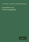 H. Fournier, Ferdinand Freiligrath, Victor Hugo - Herbstblätter und Dämmerungsgesänge