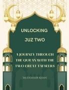 Muddassir Khan - Unlocking Juz Two