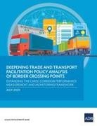 Asian Development Bank - Deepening Trade and Transport Facilitation Policy Analysis of Border Crossing Points