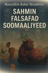 Nuuradiin Askar Ibraahiim - Sahmin Falsafad Soomaaliyeed