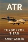 Aaron Aaberg - ATR