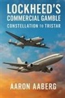 Aaron Aaberg - Lockheed's Commercial Gamble