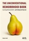 Markus Schall - The Unconventional Hemorrhoid Book