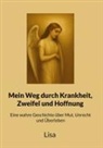 Lisa, Lisa - Mein Weg durch Krankheit, Zweifel und Hoffnung