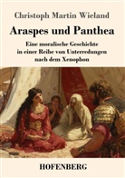 Christoph Martin Wieland, Karl-Maria Guth - Araspes und Panthea