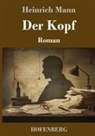 Heinrich Mann - Der Kopf